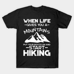 'When Life Gives You Mountain' Cool Mountain Gift T-Shirt